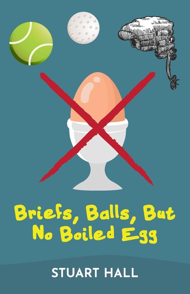 Briefs Balls But No Boiled Egg