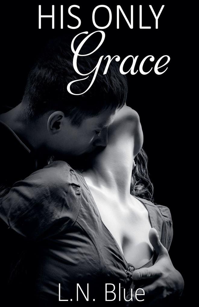 His Only Grace