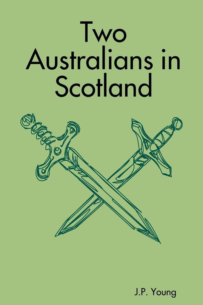 Two Australians in Scotland