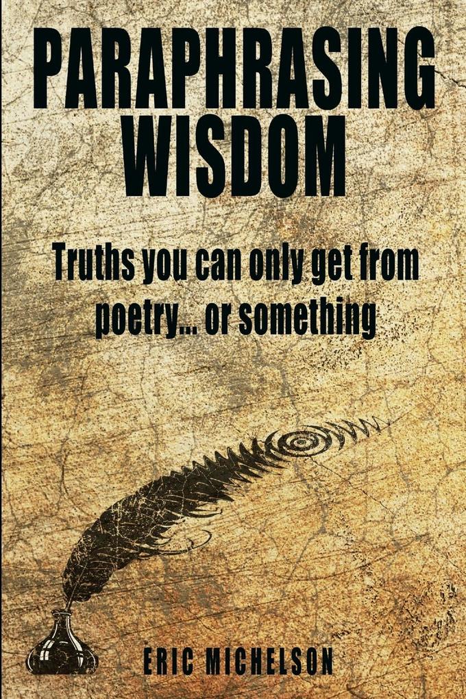 Paraphrasing Wisdom