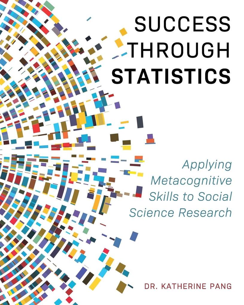 Success through Statistics