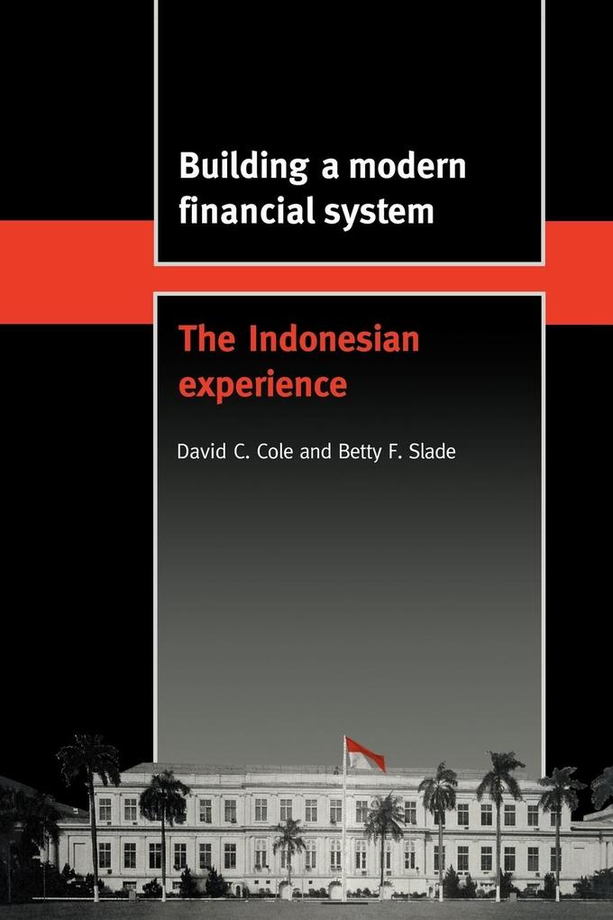 Building a Modern Financial System - David Cole/ Betty F. Slade