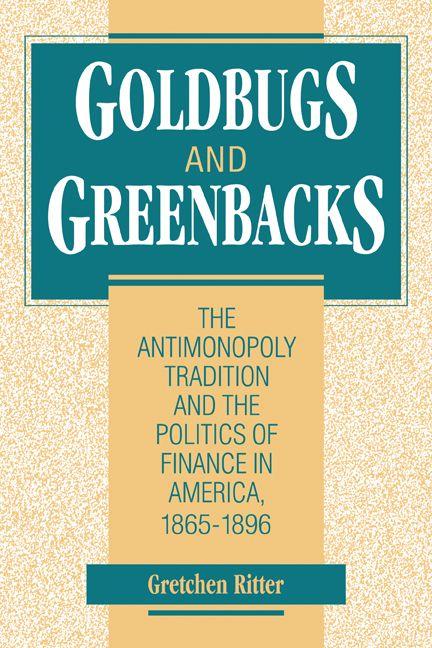 Goldbugs and Greenbacks