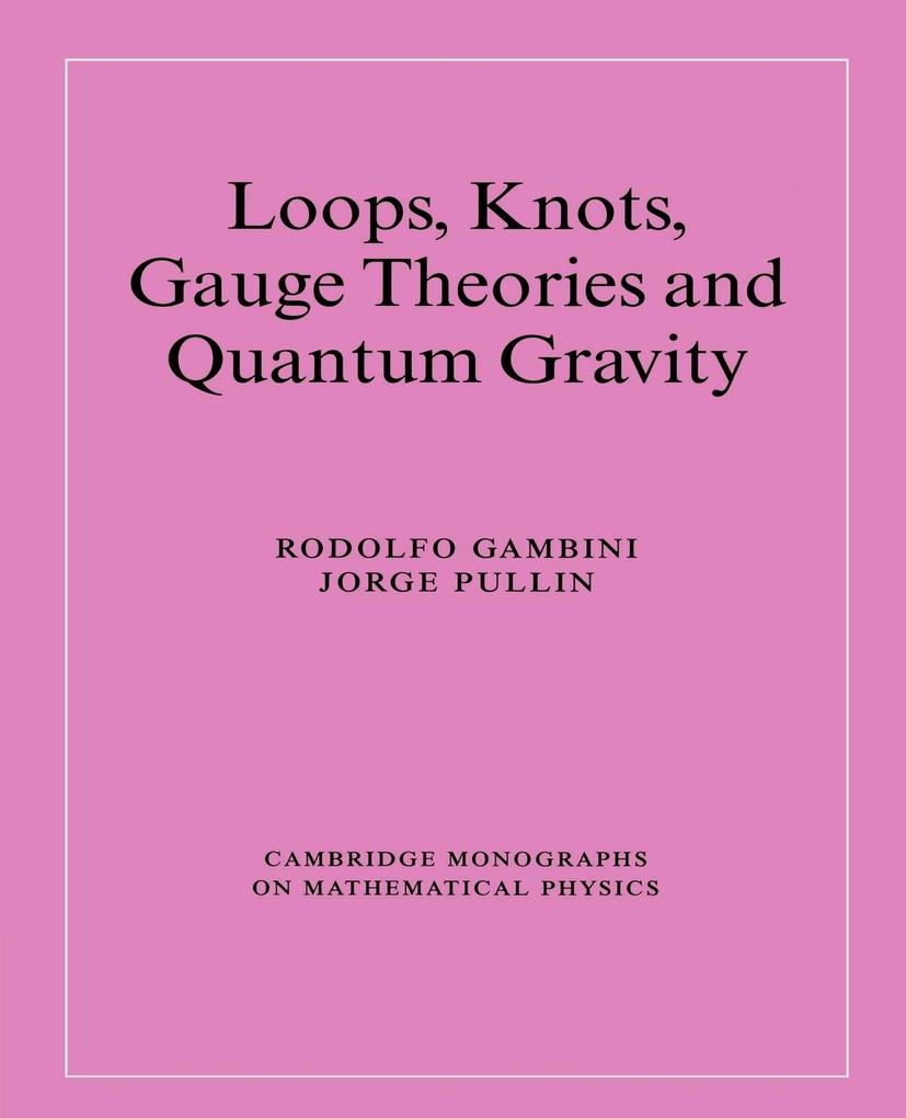 Loops Knots Gauge Theories and Quantum Gravity