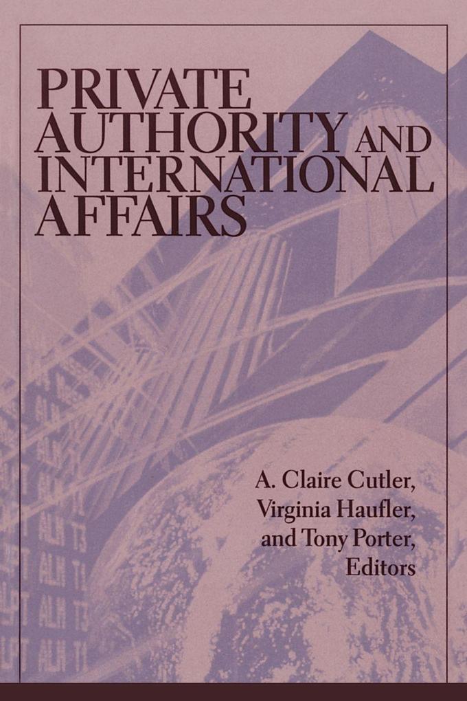 Private Authority and International Affairs