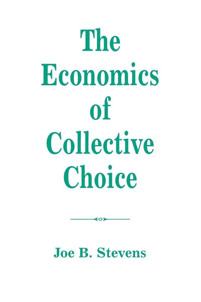 The Economics Of Collective Choice