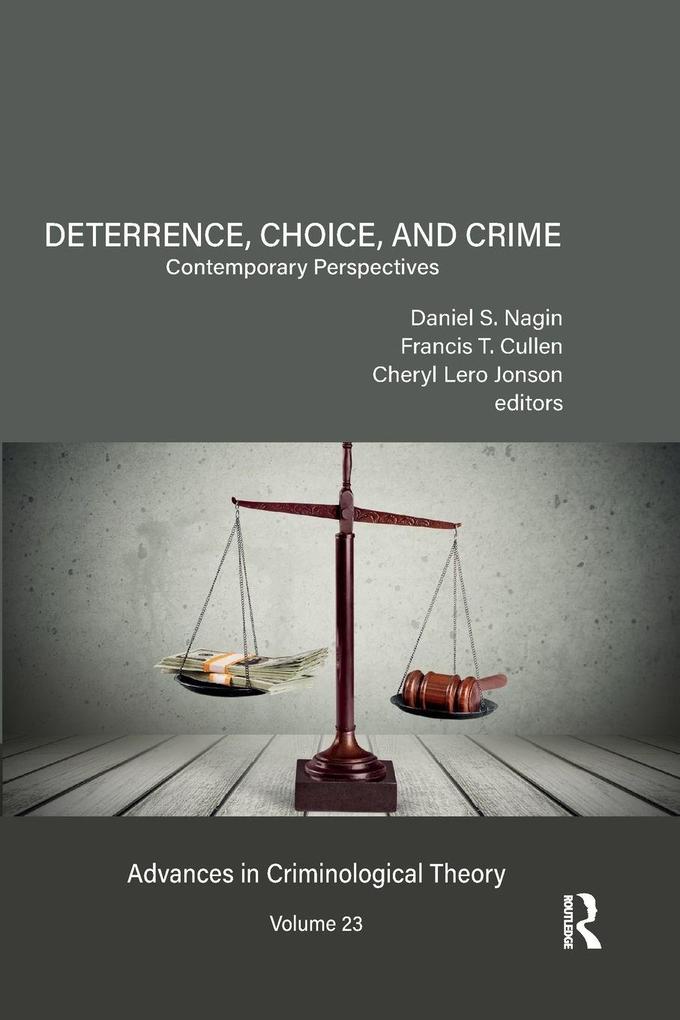 Deterrence Choice and Crime Volume 23