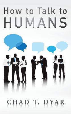 How to Talk to Humans