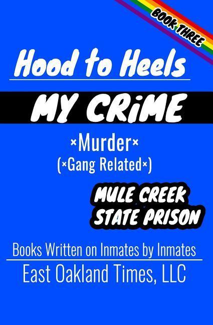 Hood to Heels: Gang Related Murder