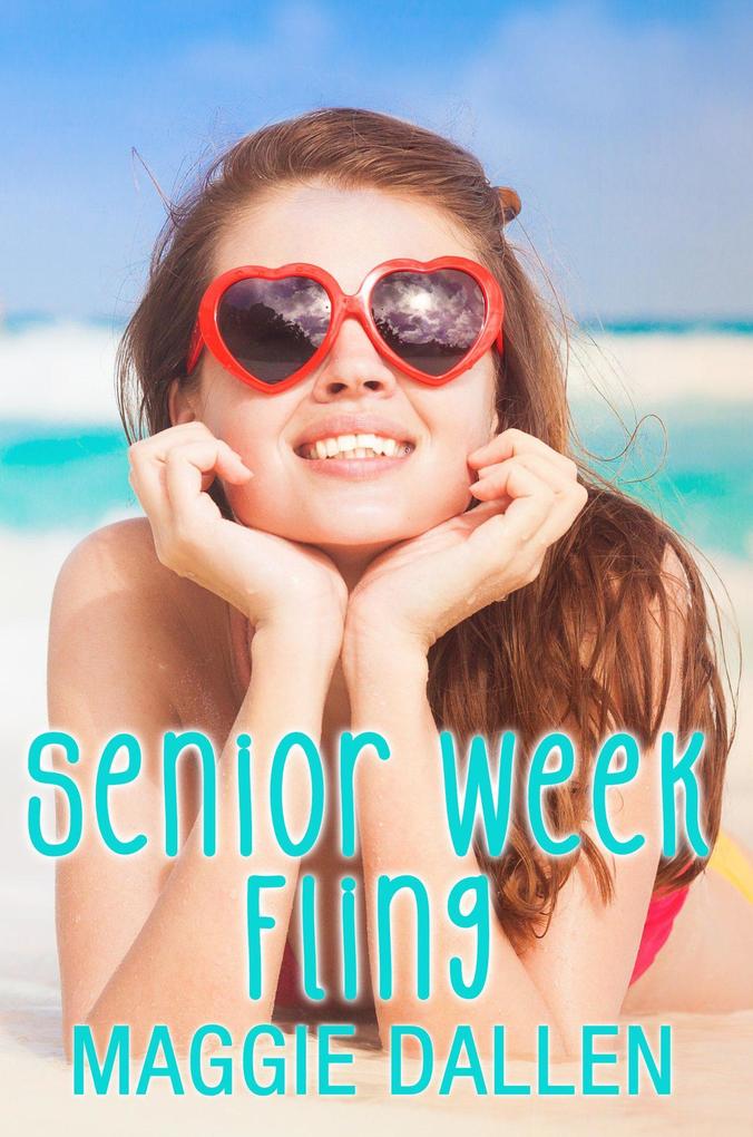 Senior Week Fling (Summer Love #2)