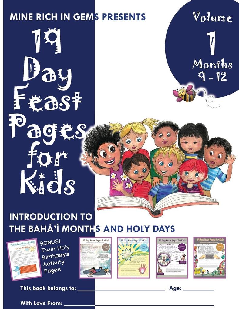 19 Day Feast Pages for Kids Volume 1 / Book 3: Introduction to the Bahá‘í Months and Holy Days (Months 9 - 12)