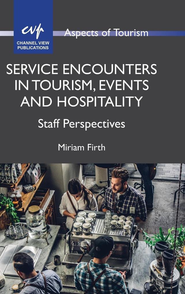 Service Encounters in Tourism Events and Hospitality