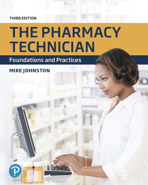 Pharmacy Technician The: Foundations and Practices