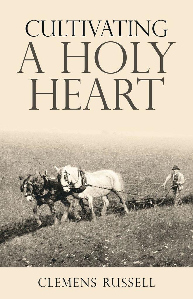 Cultivating a Holy Heart