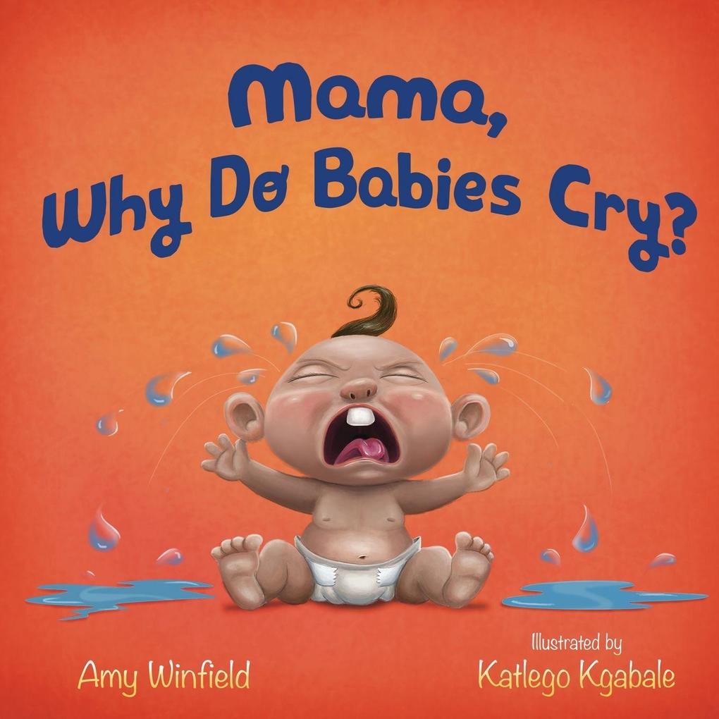 Mama Why Do Babies Cry?