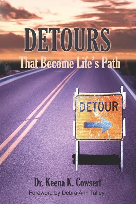 Detours: That Become Life‘s Path