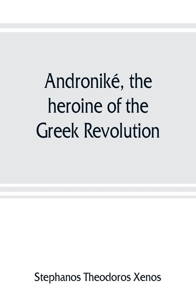 Androniké the heroine of the Greek Revolution