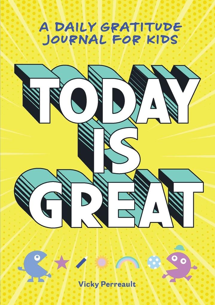 Today Is Great!