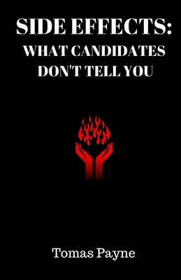 Side-Effects: What Candidates Don‘t Tell You