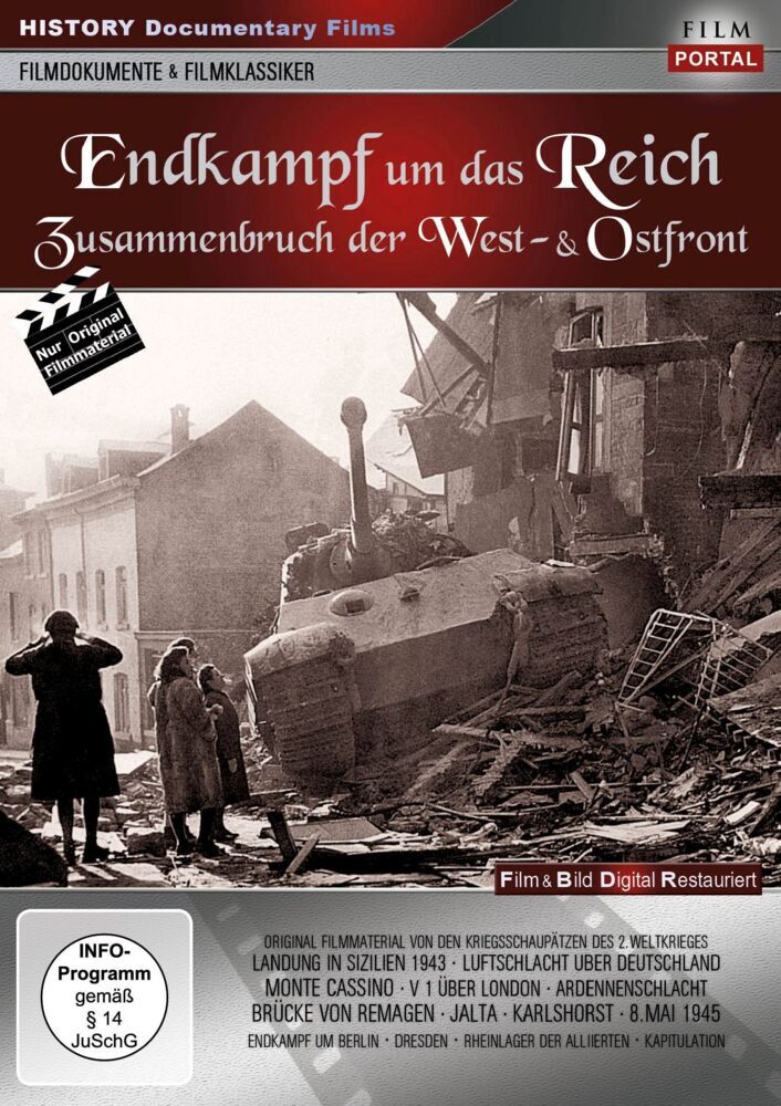 Endkampf um das Reich - Zusammenbruch der West- & Ostfront