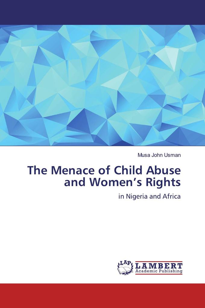 The Menace of Child Abuse and Women's Rights