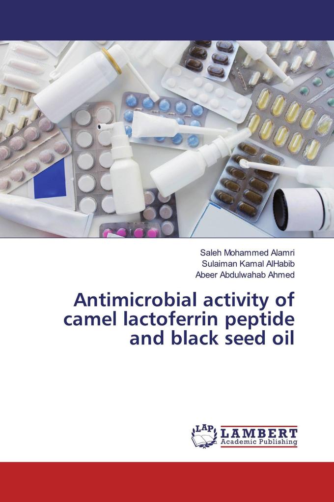 Antimicrobial activity of camel lactoferrin peptide and black seed oil