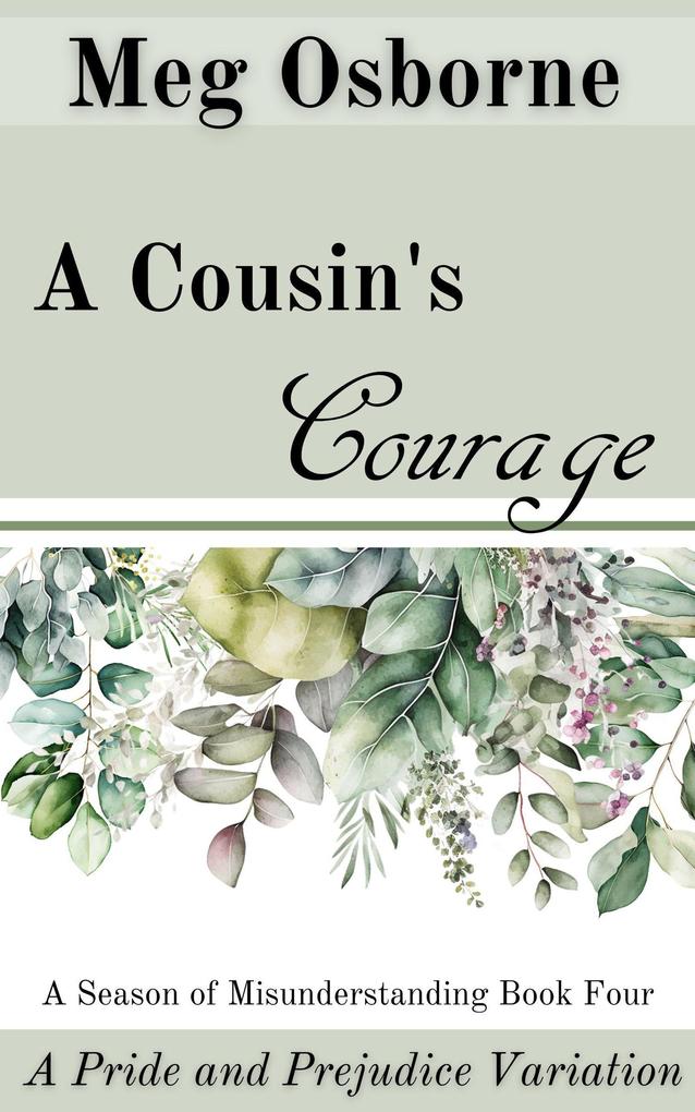 A Cousin‘s Courage (A Season of Misunderstanding #4)