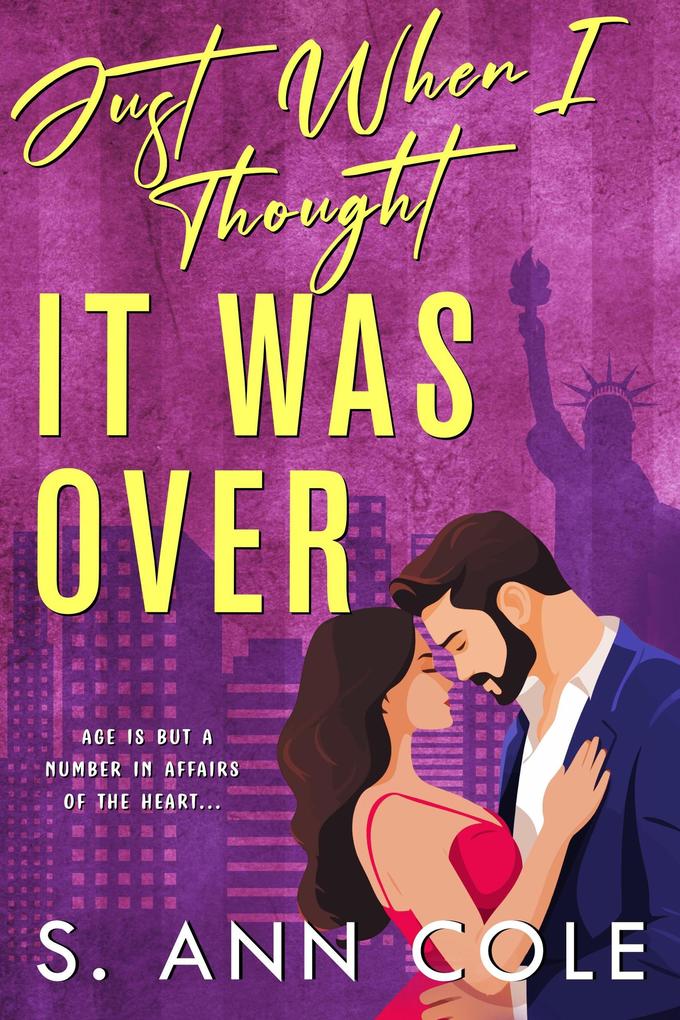 Just When I Thought It Was Over (In The Big Apple #3)