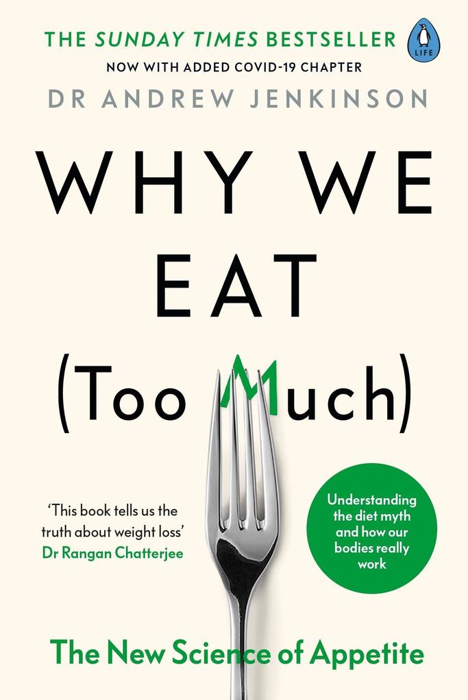 Penguin Books Ltd Why We Eat (Too Much)