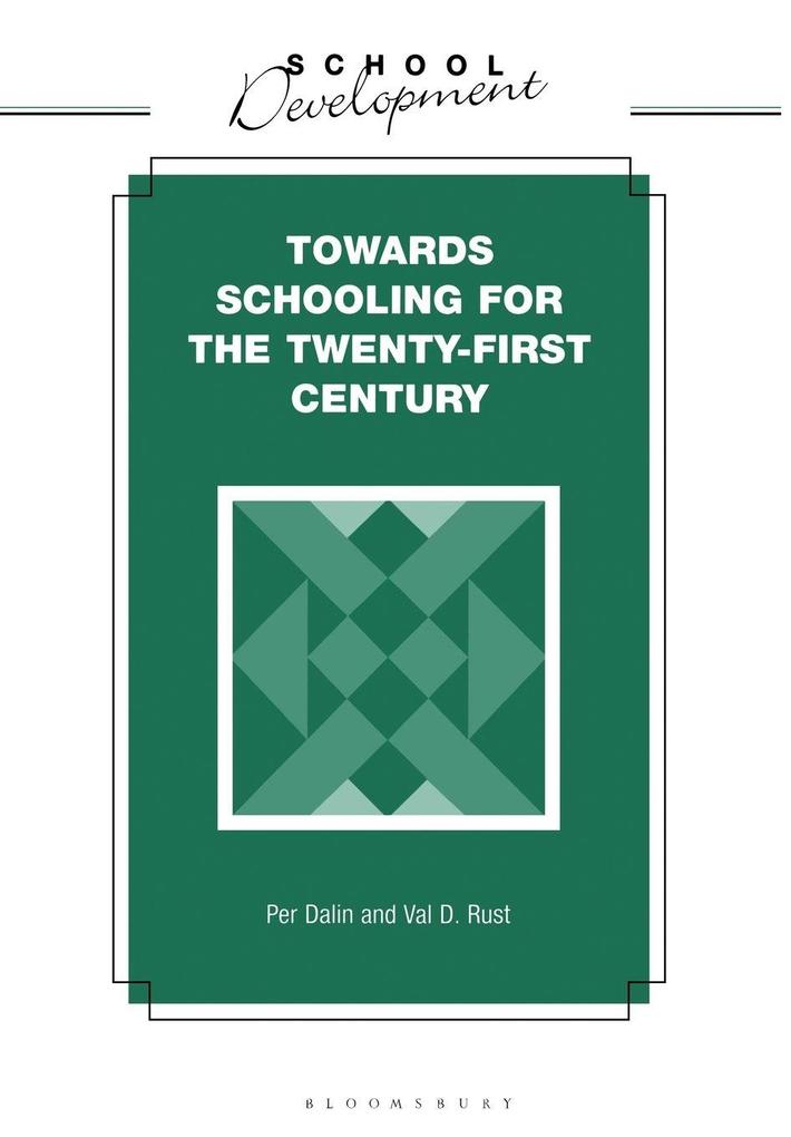 Towards Schooling for 21st Century