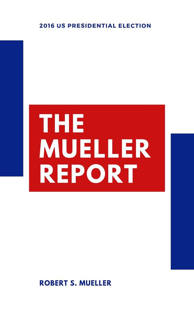 Mueller Report: Volumes I and II