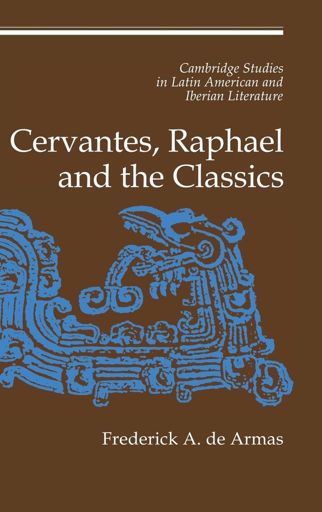 Cervantes Raphael and the Classics