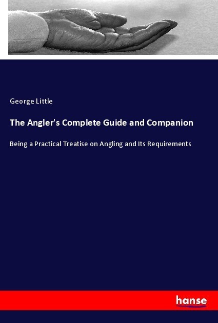 The Angler‘s Complete Guide and Companion