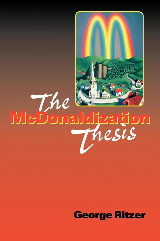 The McDonaldization Thesis - George Ritzer