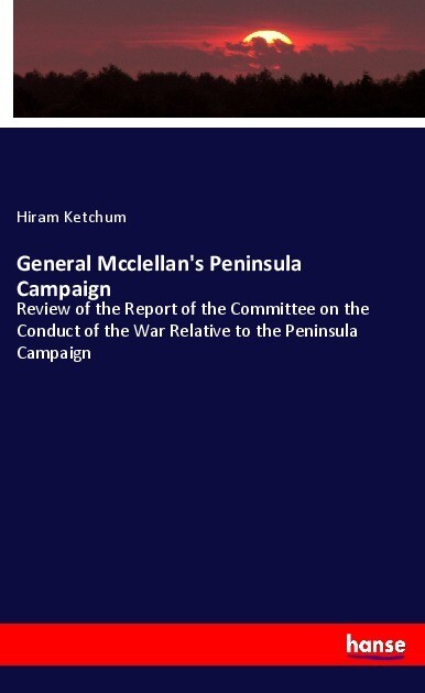 General Mcclellan‘s Peninsula Campaign