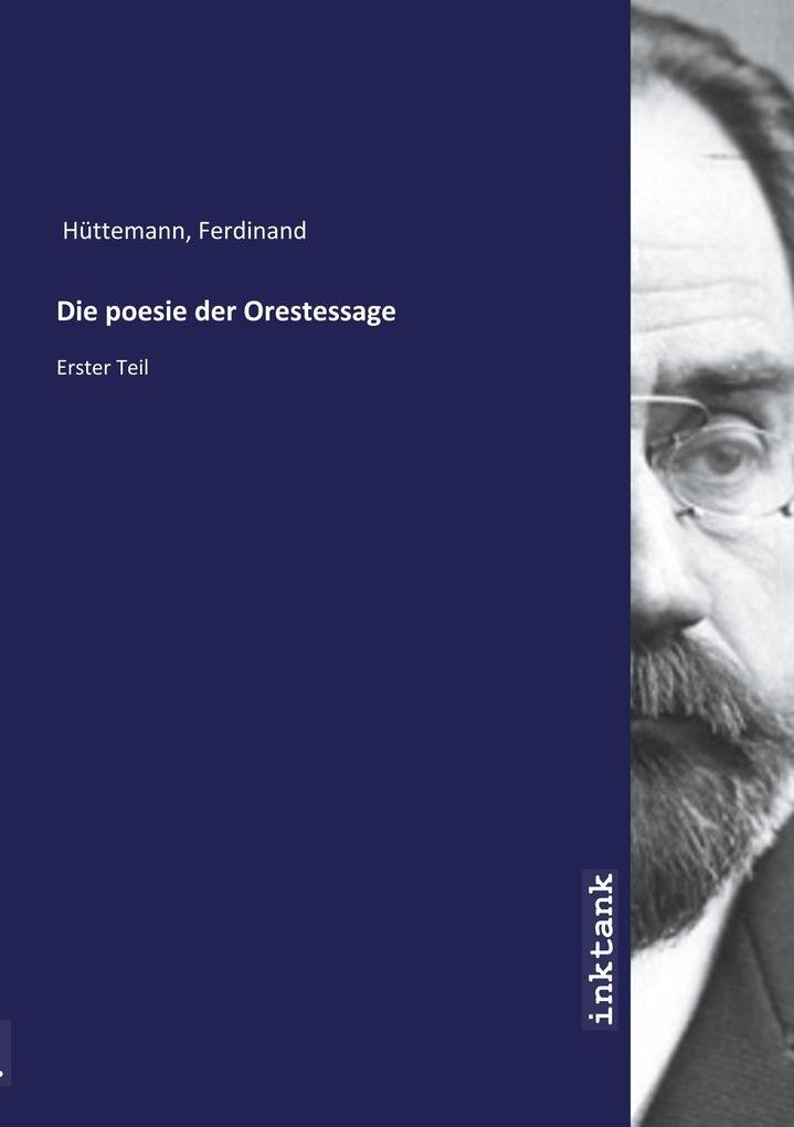 Image of Die poesie der Orestessage