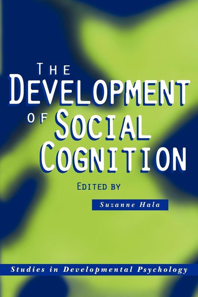 The Development of Social Cognition