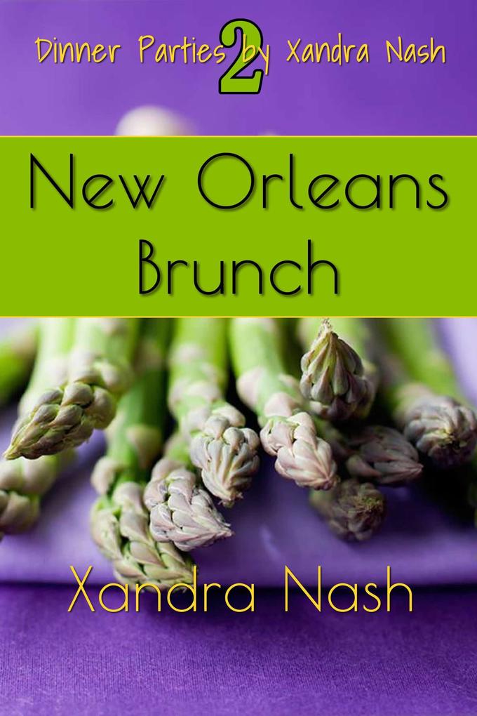 New Orleans Brunch (Dinner Parties by Xandra Nash #2)