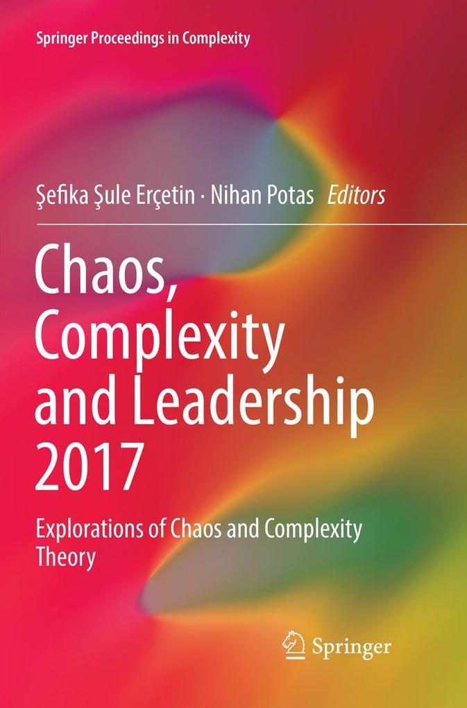 Chaos Complexity and Leadership 2017