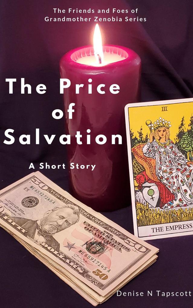 The Price of Salvation (The Friends and Foes of Grandmother Zenobia #1)