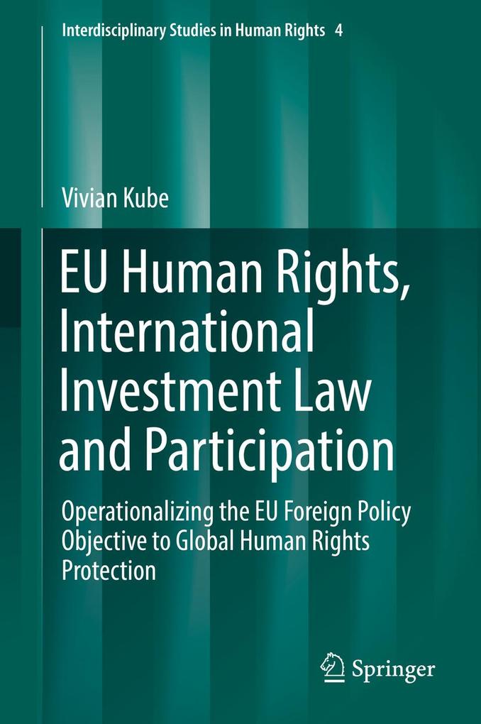 EU Human Rights International Investment Law and Participation