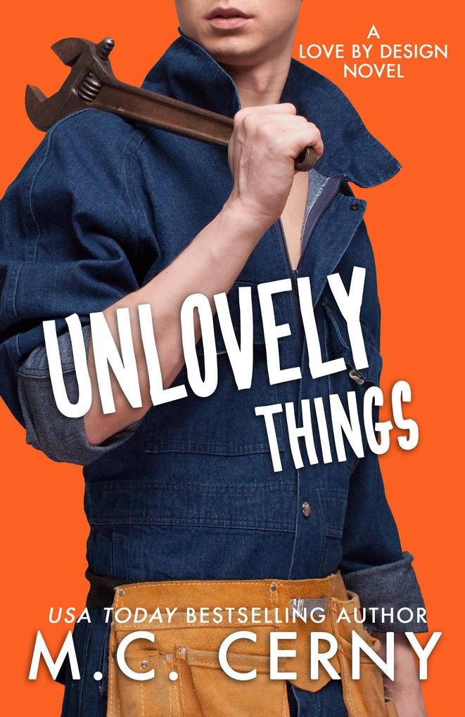 Unlovely Things (Love By  #2)