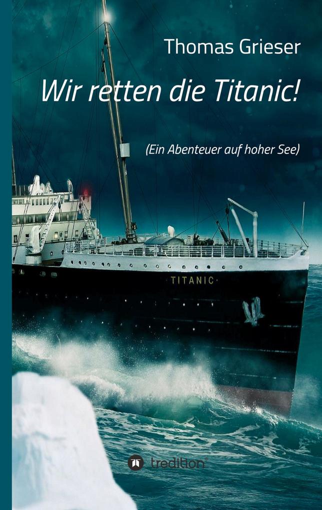 Image of Wir retten die Titanic!