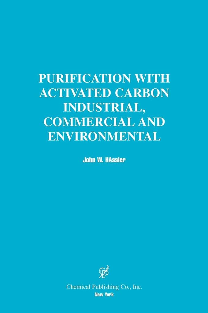 Purification with Activated Carbon Industrial Commercial and Environmental