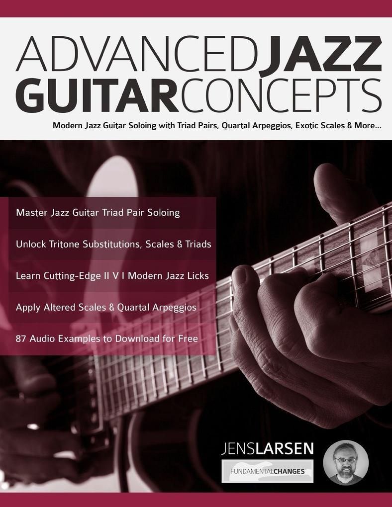 www.fundamental-changes.com Advanced Jazz Guitar Concepts