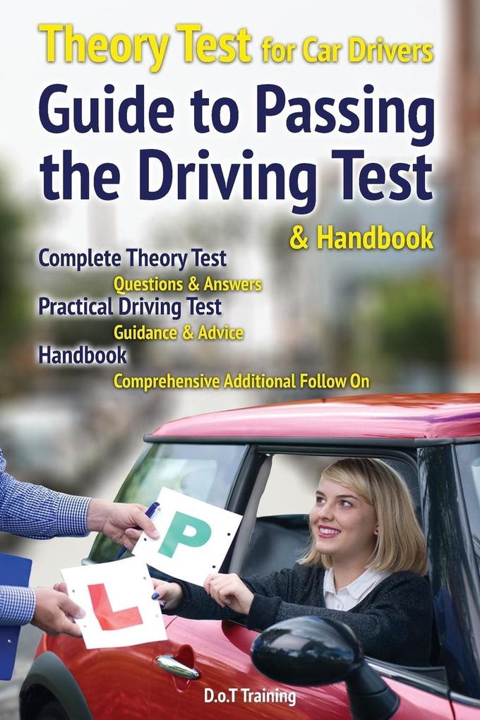 Theory test for car drivers guide to passing the driving test and handbook