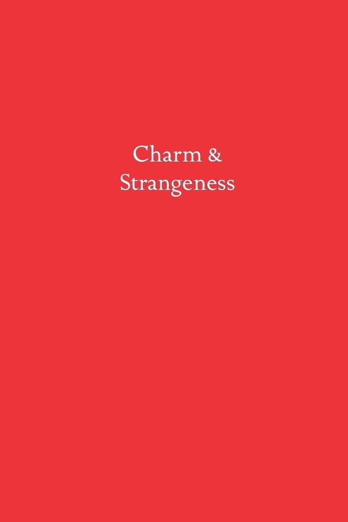 Charm & Strangeness