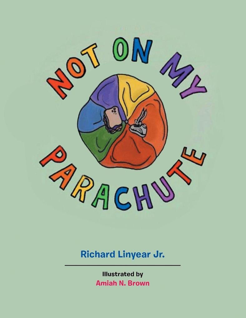 Not on My Parachute