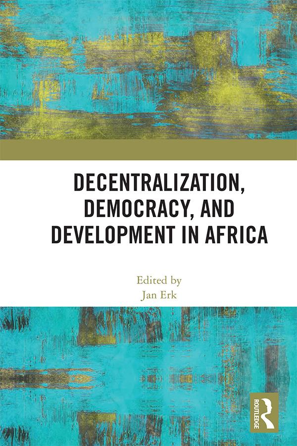 Decentralization Democracy and Development in Africa