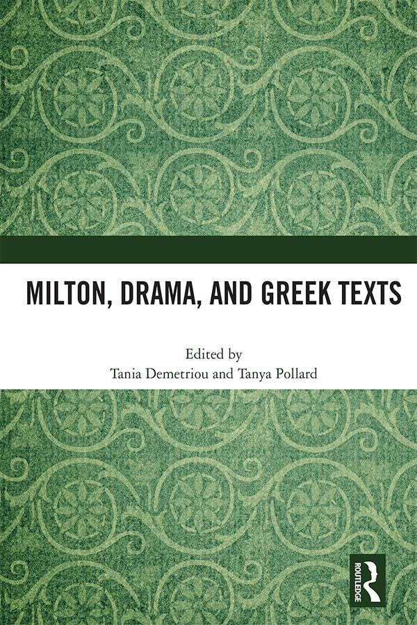 Milton Drama and Greek Texts